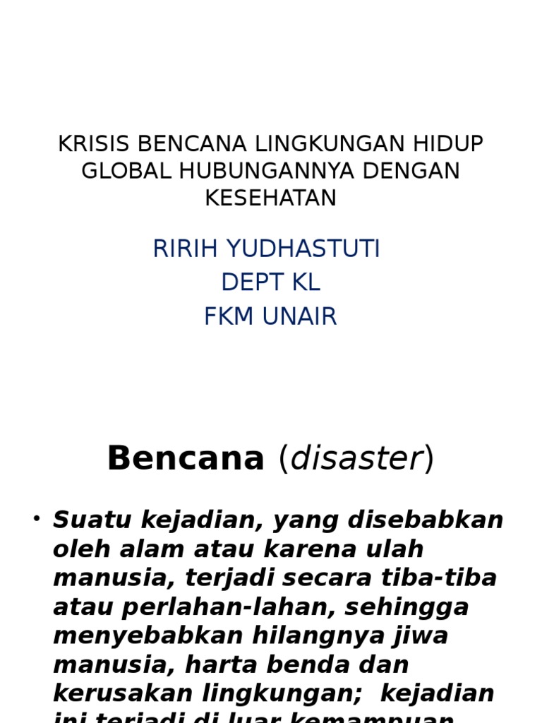 KRISIS BENCANA LINGKUNGAN HIDUP GLOBAL HUBUNGANNYA DENGAN 