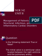 NUR 342 Unit Ii: Management of Patients With Structural, Infectious, and Inflammatory Cardiac Disorders