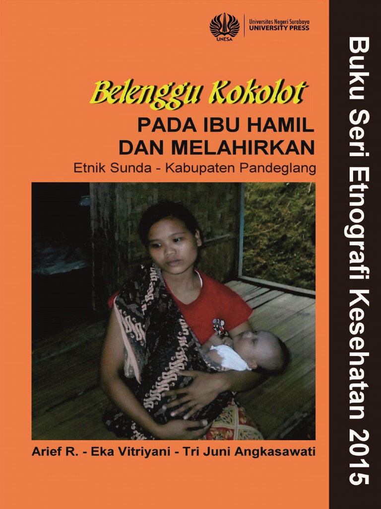 Belenggu Kokolot Pada Ibu Hamil Dan Melahirkan Etnik Sunda Kabupaten Pandeglang