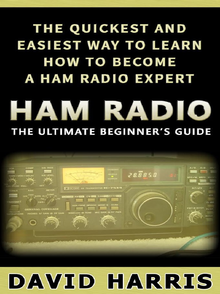 Ultimate Guide to Ham Radio Basics | PDF | Amateur Radio | Radio