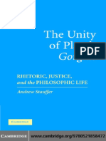 Devin Stauffer The Unity of Platos Gorgias Rhetoric, Justice, and The Philosophic Life 2006 PDF