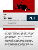 Golf & Table Tennis: Names: Raimundo Acevedo Class: 1°C Santiago Lobos Claudio Tapia