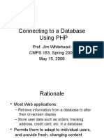 Connecting To A Database Using PHP: Prof. Jim Whitehead CMPS 183, Spring 2006 May 15, 2006