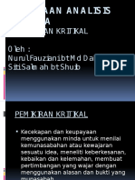 Kegunaan Analisis Wacana: - Pem Ikiran Kritikal Oleh: N Urul Fauziani BT M D D Ahalan Siti Salm Ah BT Shuib