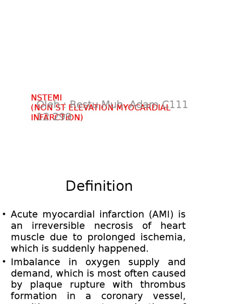 Oleh: Restu Muh. Adam C111 12 299: Nstemi (Non ST Elevation Myocardial ...
