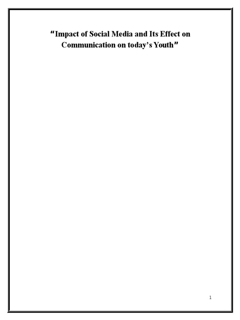 Impact of Social Media and Its Effect On Communication On Today's Youth ...
