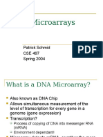 DNA Microarrays: Patrick Schmid CSE 497 Spring 2004