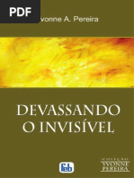 Devassando o Invisivel - Yvonne Do Amaral Pereira