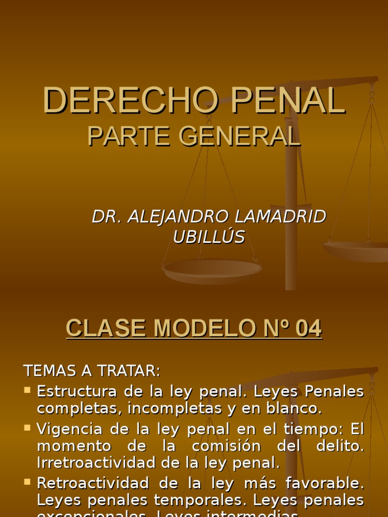 Derecho Penal.Estructura y Vigencia de La Ley Penal