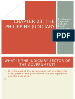 Chapter 23: The Philippine Judiciary: By: Bugarin, Cayetano, Cabadin, Dionio, Chumacera