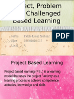 Project, Problem and Challenged Based Learning: Name: Indah Juniati Siahaan NPM: 15.601010.015 Local: A