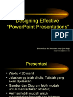 Designing Effective "Powerpoint Presentations": Disesuaikan Dari Presentasi: Satyajeet Singh