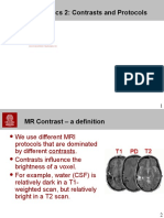 MRI Physics 2: Contrasts and Protocols: Chris Rorden Types of Contrast: Protocols
