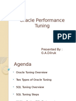 Oracle Performance Tuning: Presented By: G.A.Dilruk
