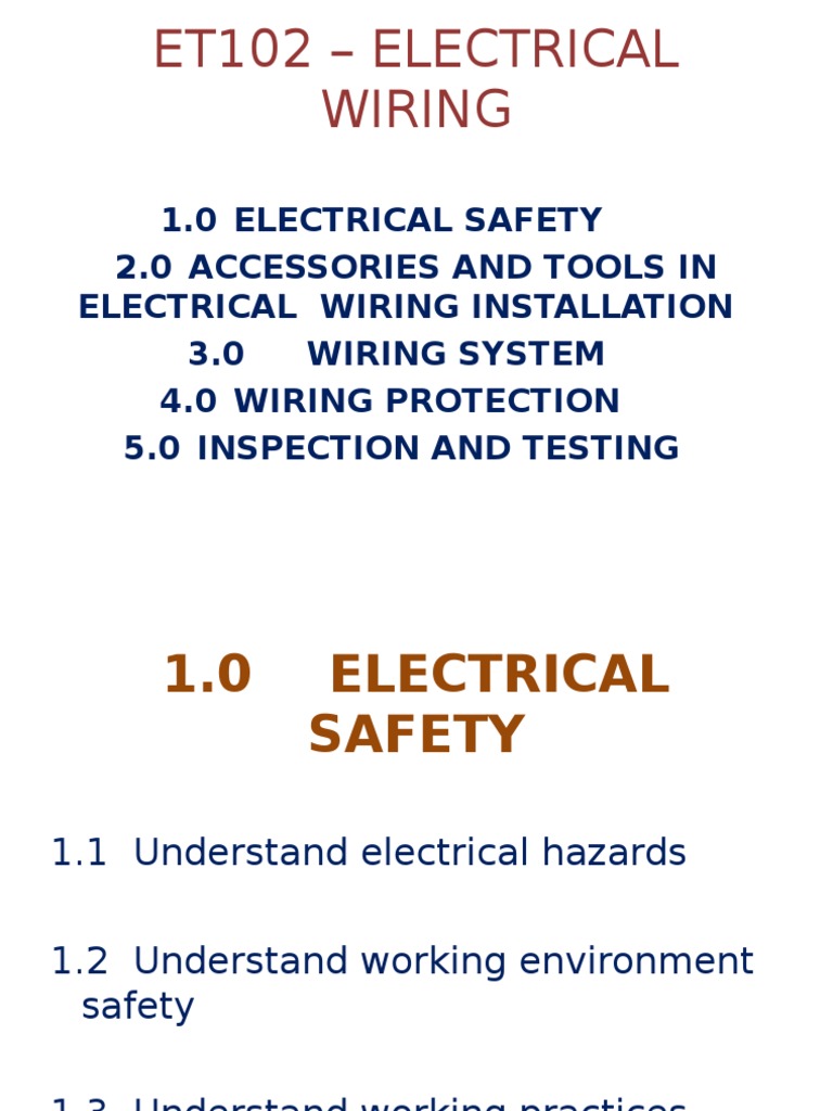 1.0 Electrical Safety 2.0 Accessories and Tools in Electrical Wiring