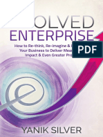 Evolved Enterprise_ How to Re-think, Re-imagine, and Re-invent Your Business by Yanik Silver.pdf