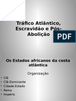 Tráfico Atlântico, Escravidão e Pós-Abolição