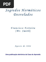 Segredos Hermeticos Desvelados - Francisco Ferreira.pdf