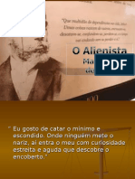 oalienistamodificado-110216203506-phpapp01.ppt