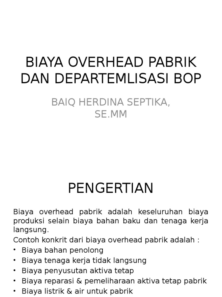 Biaya Overhead Pabrik Dan Departemlisasi Bop