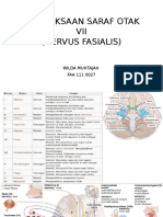 Pemeriksaan Saraf Otak VII (Nervus Fasialis) : Wilda Muhtajah FAA 111 0027