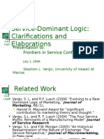 Service-Dominant Logic: Clarifications and Elaborations: Presentation To: Frontiers in Service Conference