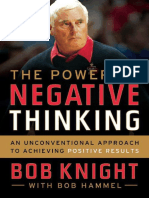 Bob Knight, Bob Hammel The Power of Negative Thinking An Unconventional Approach To Achieving Positive Results