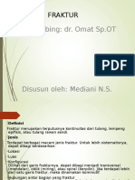 Pembimbing: Dr. Omat SP - OT: Fraktur