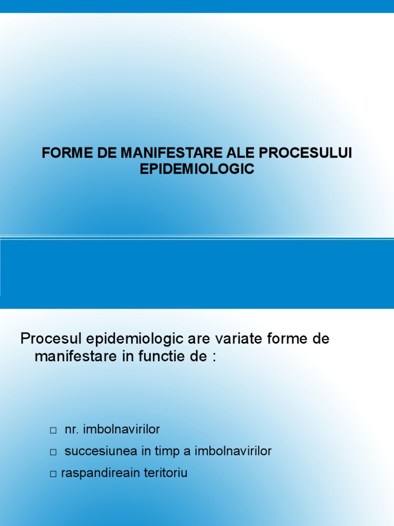 Forme De Manifestare Ale Procesului Epidemiologic