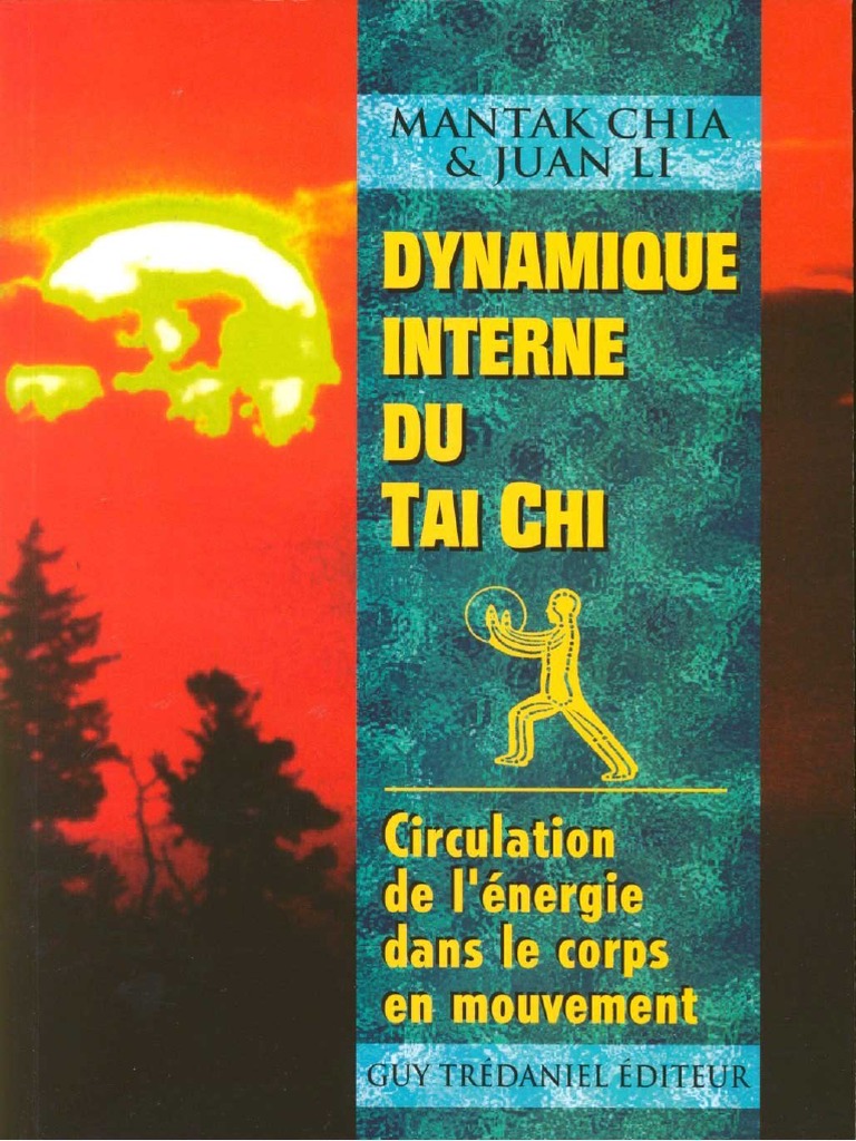 Chia Mantak - Li Juan - Dynamique Interne Du Tai Chi | PDF