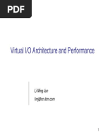 Virtual I/O Architecture and Performance: Li Ming Jun