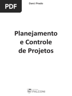 Darci Prado. Planejamento e Controle de Projetos
