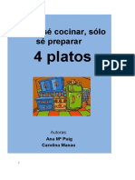 Yo No Sé Cocinar, Sólo Sé Preparar 4 Platos