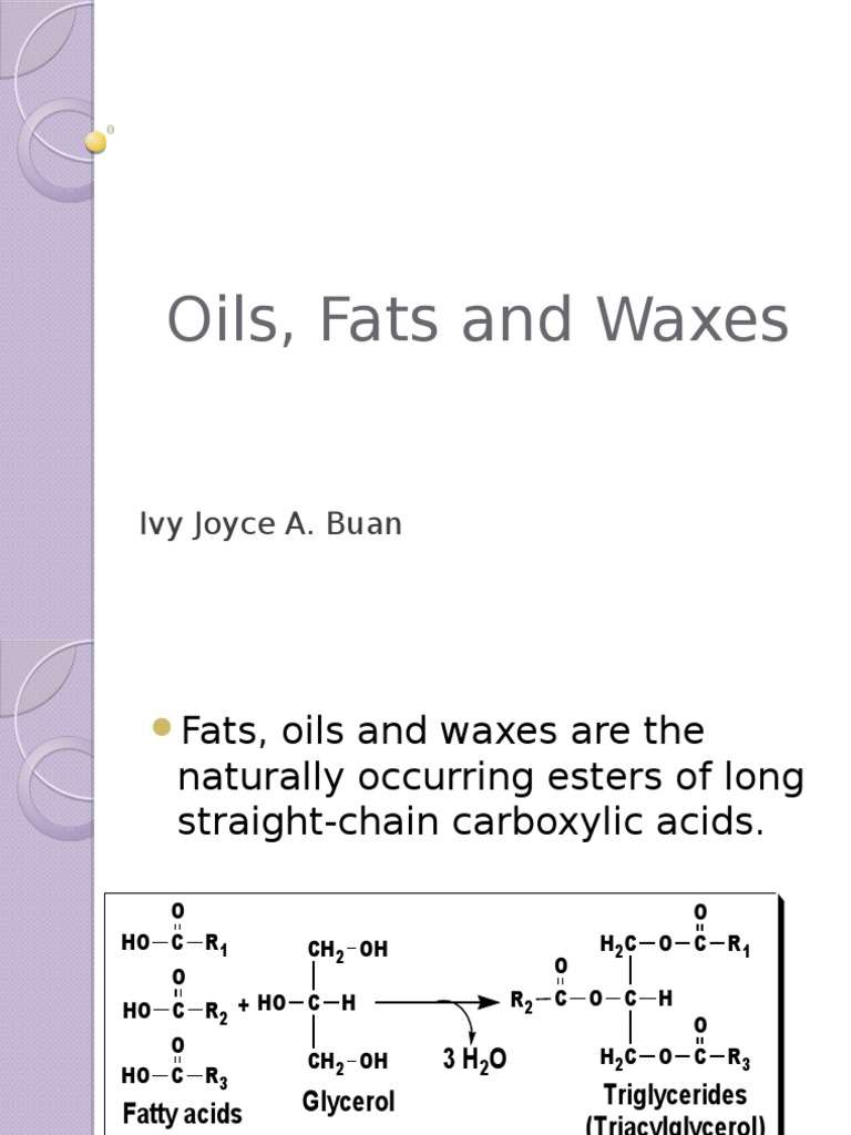 Oils, Fats and Waxes.pptx Fat Vegetable Oil