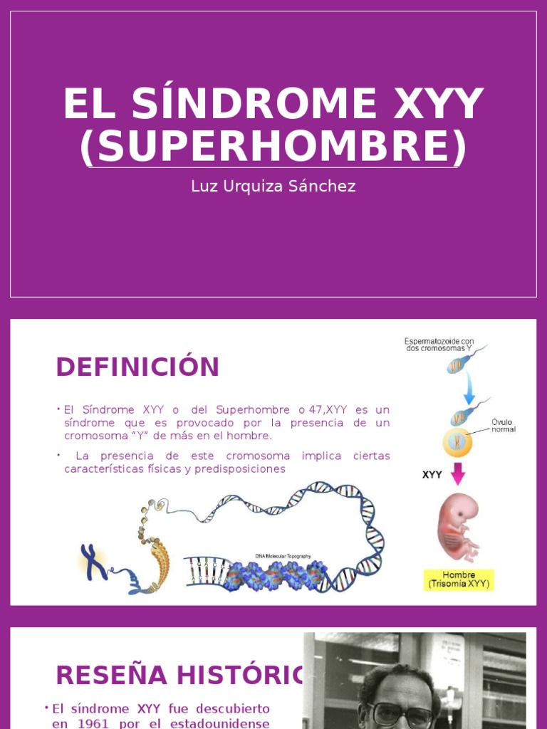 El Síndrome Xyy (Superhombre) Enfermedades y trastornos Medicina
