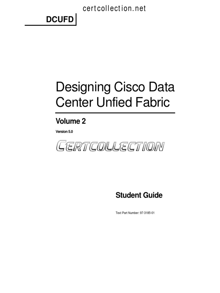 Designing Cisco Data Center Unfied Fabric: Dcufd | PDF | Network Switch ...