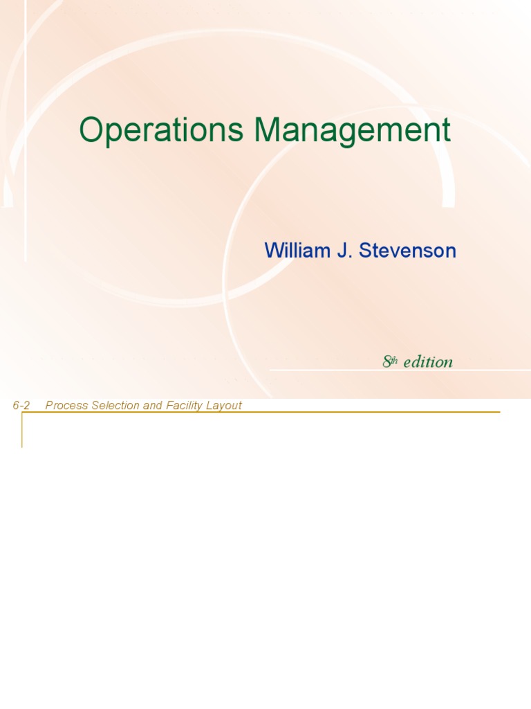 Process Selection and Facility Layout | PDF | Automation | Computer ...