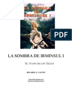 LA SOMBRA DE IRMINSUL (I)  El Ocaso de los Celtas, de Jezabel S. Calvin