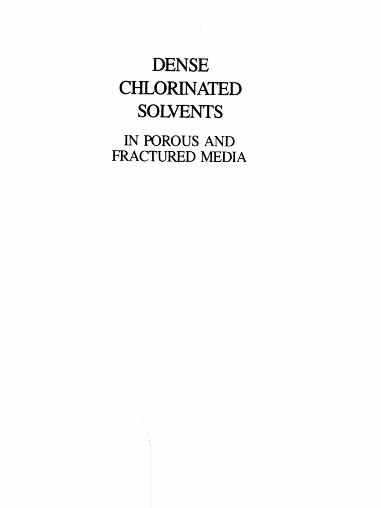 Dense Chlorinated Solvents in Porous and Fractured Media F. Schwille