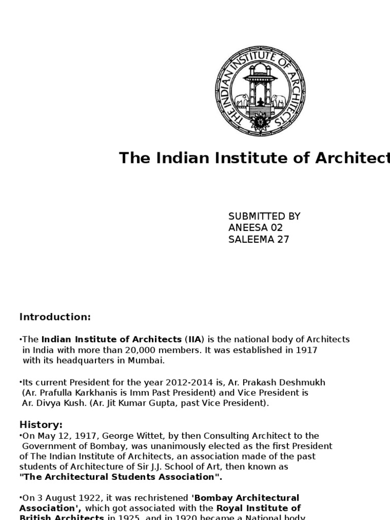 The Indian Institute of Architects: Submitted by Aneesa 02 Saleema 27 ...
