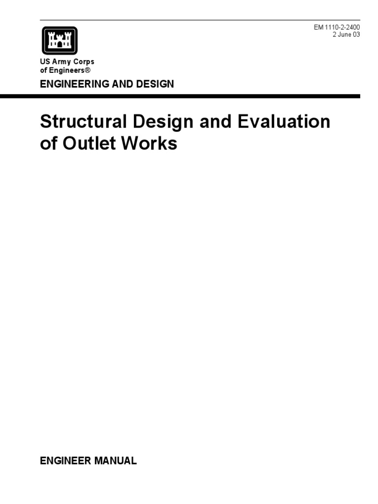 Structural Design and Evaluation of Outlet Works PDF | PDF | Spillway | Dam