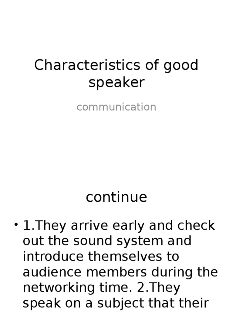 to be a good speaker