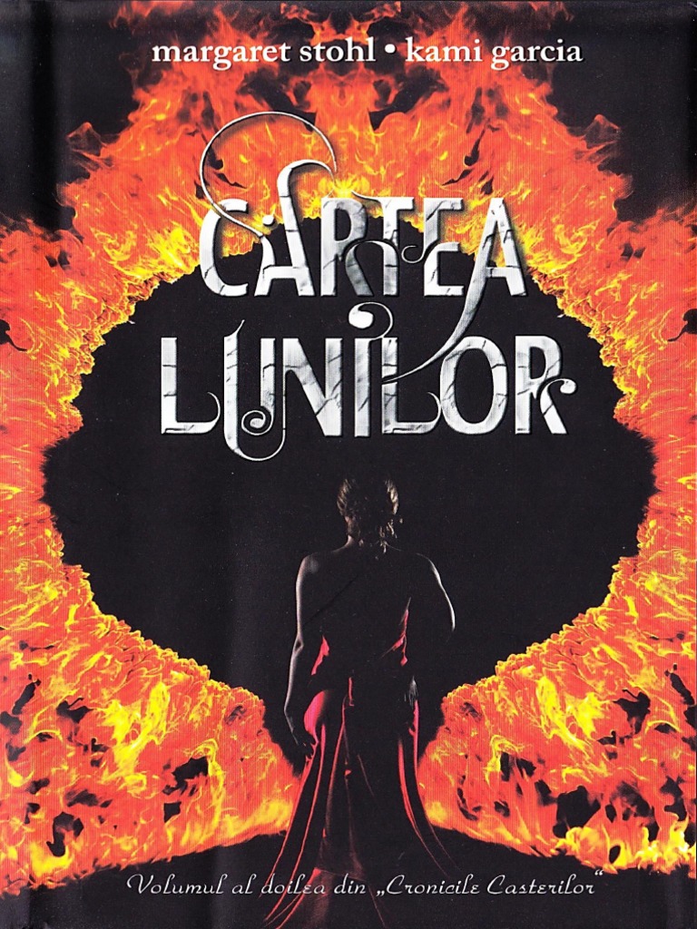 Kami Garcia, Margaret Stohl - Cartea Lunilor (V2) | PDF