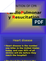 Definition of CPR: Ardio Ulmonar y Esucitation