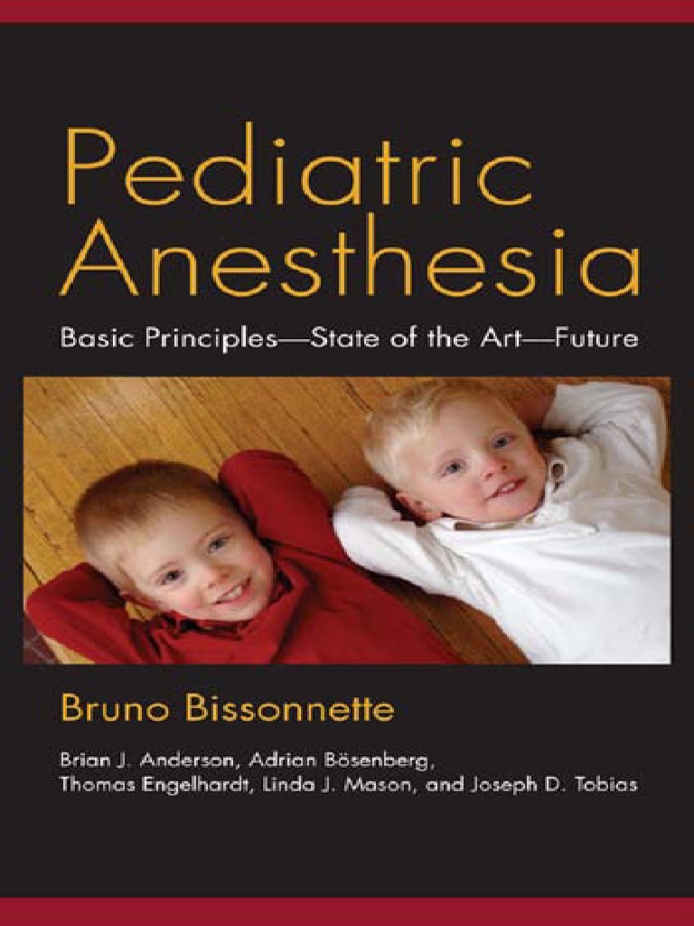 2011 Pediatric Anesthesia_Bissonnette | Anesthesiologist | Doctor Of  Medicine