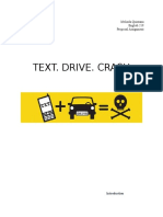 Text. Drive. Crash: Melinda Quintana English 219 Proposal Assignment