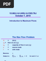 15.082J & 6.855J & ESD.78J October 7, 2010: Introduction To Maximum Flows