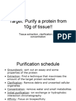 Target: Purify A Protein From 10g of Tissue!!: Tissue Extraction, Clarification and Concentration
