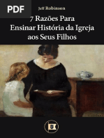 7RazCIesParaEnsinarHistCEriadaIgrejaaosSeusFilhosporJeffRobinson