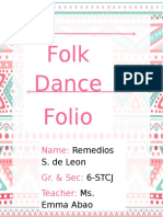 Folk Dance Folio: Name: Gr. & Sec: Teacher